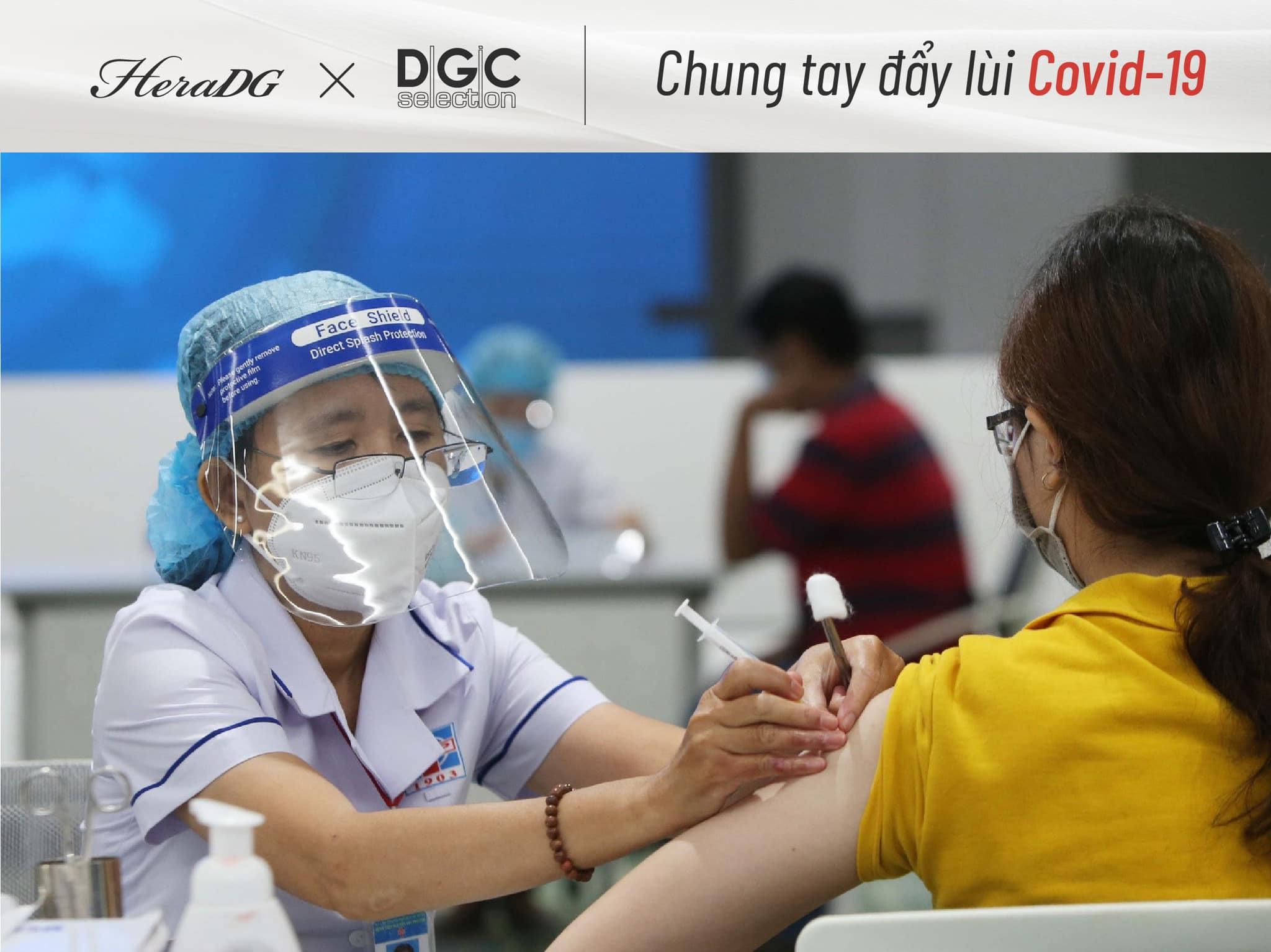 HERADG x DGCs LAN TOẢ YÊU THƯƠNG, CÙNG TIÊM PHÒNG ĐẨY LÙI COVID-19